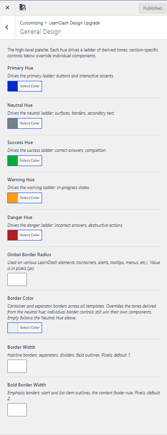 The General Design section of the Customizer: the five hues (Primary, Neutral, Success, Warning, Danger), Global Border Radius, Border Color, Border Width and Bold Border Width.